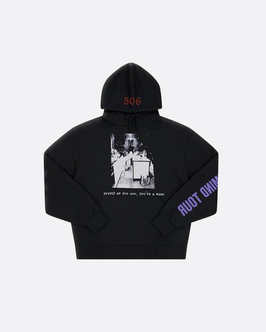 PRETTY AS YOU ARE YOU'RE A MESS HOODIE
